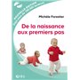 De la naissance aux premiers pas