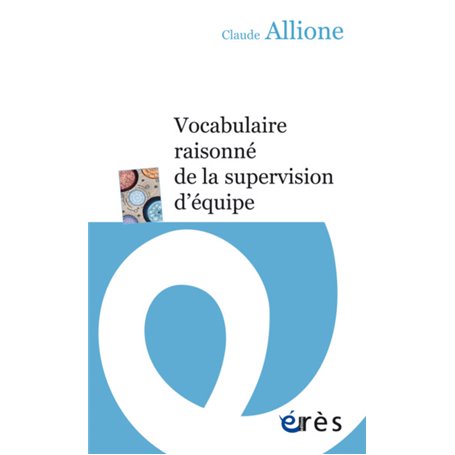 Vocabulaire raisonné de la supervision d'équipe