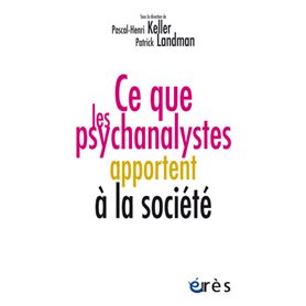 Ce que les psychanalystes apportent à la société