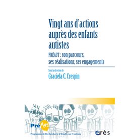 Cahiers Preaut - vingt ans d'actions auprès des enfants autistes