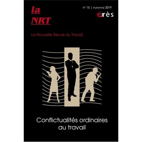 NRT 15 - conflictualités ordinaires au travail