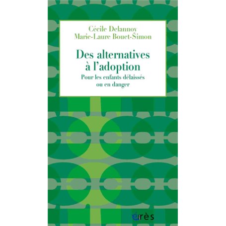 Des alternatives à l'adoption