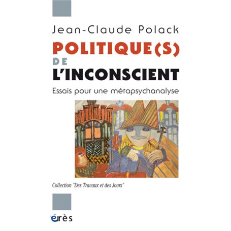 Politique(s) de l'inconscient