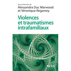 Violences et traumatismes intrafamiliaux