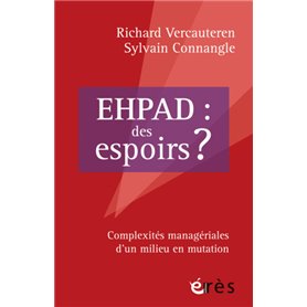 Ehpad : des espoirs ?