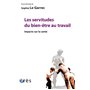 Les servitudes du bien-être au travail