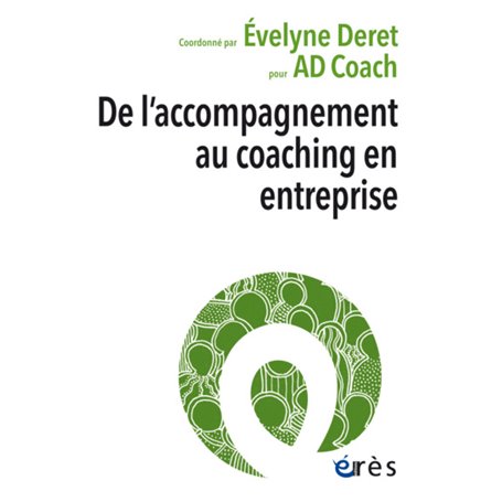 De l'accompagnement au coaching en entreprise