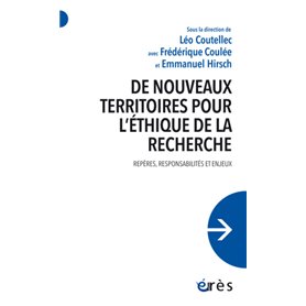 De nouveaux territoires pour l'éthique de la recherche