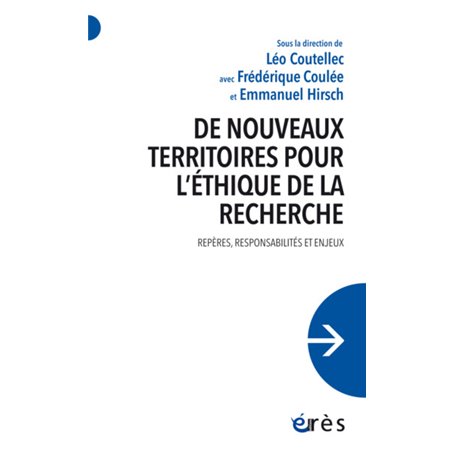 De nouveaux territoires pour l'éthique de la recherche