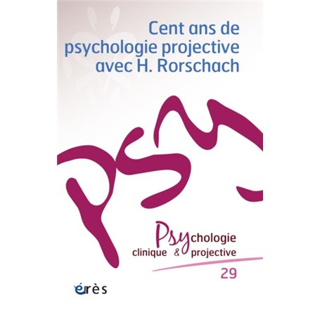 PCP 29 - Cent ans de psychologie projective avec H. Roschach