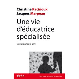 Une vie d'éducatrice spécialisée