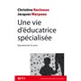 Une vie d'éducatrice spécialisée