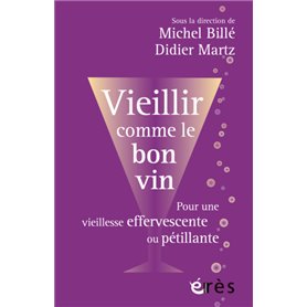 Vieillir comme le bon vin