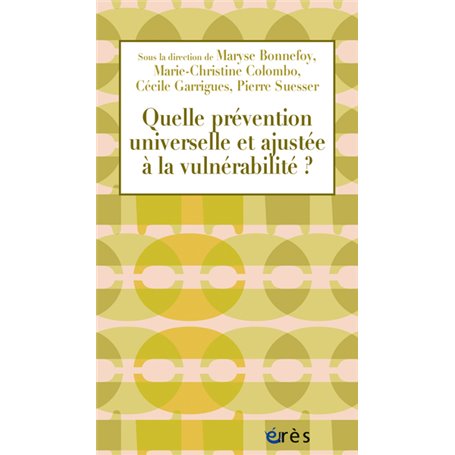 Quelle prévention universelle et ajustée à la vulnérabilité ?