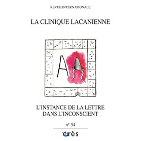 Clinique lacanienne 34 - L'instance de la lettre dans l'inconscient