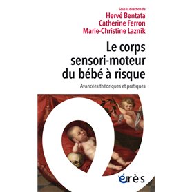 Le corps sensori-moteur du bébé à risque