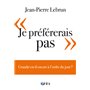 Je préférerais pas