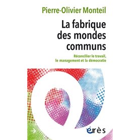 La fabrique des mondes communs