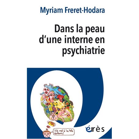 Dans la peau d'une interne en psychiatrie