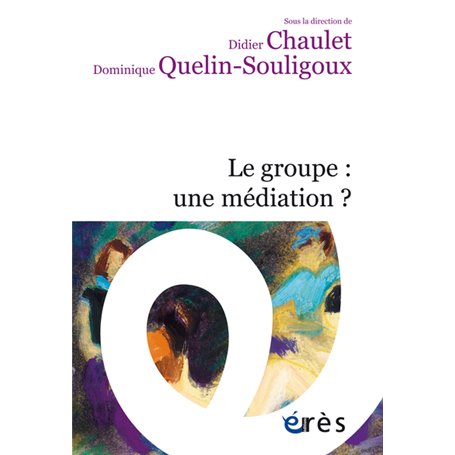 Le groupe : une médiation ?