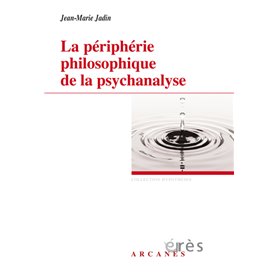 La périphérie philosophique de la psychanalyse