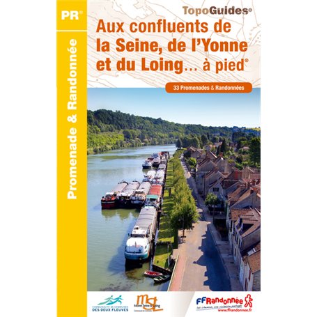 confluents seine, yonne et loing a pied - 77 - pr - p774