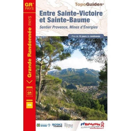 Entre Sainte-Victoire et Sainte-Baume : Sentier Provence, Mines d'Énergies