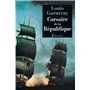 Corsaire de la République Voyages, aventure et combats, T1