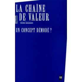 CHAINE DE VALEUR : UN CONCEPT DEMODE ?