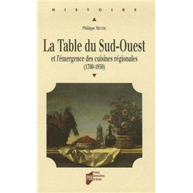 TABLE DU SUD-OUEST ET L EMERGENCE DES CUISINES REGIONALES