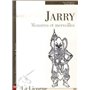 JARRY MONSTRES ET MERVEILLES