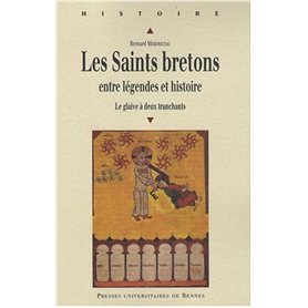 SAINTS BRETONS ENTRE LEGENDES ET HistoireS