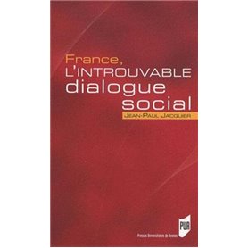 FRANCE L INTROUVABLE DIALOGUE SOCIAL