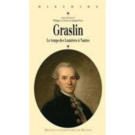 GRASLIN  TEMPS DES LUMIERES 1727 1790