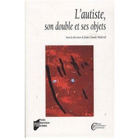 L'Autiste, son double et ses objets