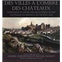 VILLES A L OMBRE DES CHATEAUX