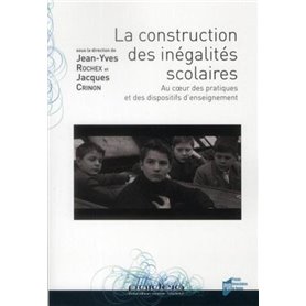 CONSTRUCTION DES INEGALITES SCOLAIRES