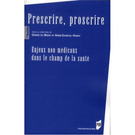 PRESCRIRE PROSCRIRE