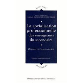 SOCIALISATION PROFESSIONNELLE DES ENSEIGNANTSDU SECONDAIRE