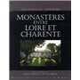 MONASTERES ENTRE LOIRE ET CHARENTE