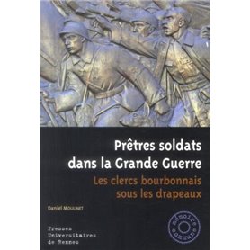 PRETRES SOLDATS DANS LA GRANDE GUERRE