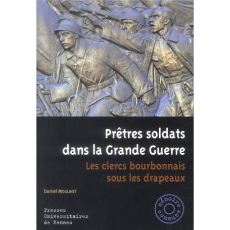 PRETRES SOLDATS DANS LA GRANDE GUERRE