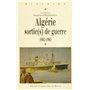 ALGERIE SORTIE S DE GUERRE