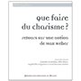 QUE FAIRE DU CHARISME?