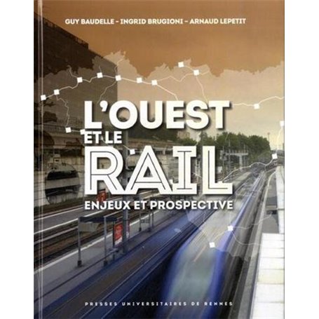 OUEST ET LE RAIL