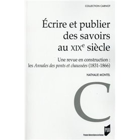 ECRIRE ET PUBLIER DES SAVOIRS AU XIXE SIECLE