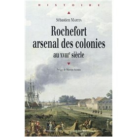 ROCHEFORT ARSENAL DES COLONIES