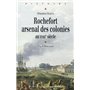 ROCHEFORT ARSENAL DES COLONIES