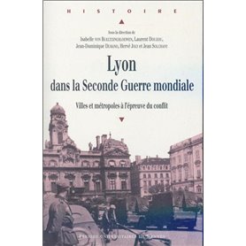 LYON DANS LA SECONDE GUERRE MONDIALE