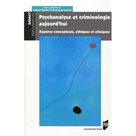 Psychanalyse et criminologie aujourd'hui